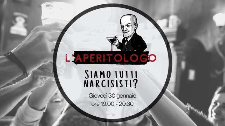 Grafica evento L’Aperitologo: «Siamo tutti narcisisti?», giovedì 30 gennaio ore 19.00-20.30